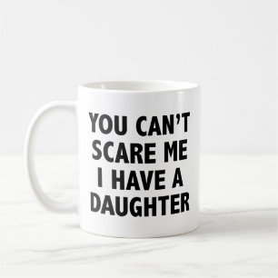 Du kan inte Skrämma mig att jag har ett dotterkaff Kaffemugg