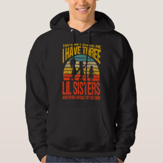Du kan inte Skrämma mig att jag har tre systrar. Hoodie