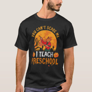 Du kan inte Skrämma mig att jag studerar Preschool T Shirt