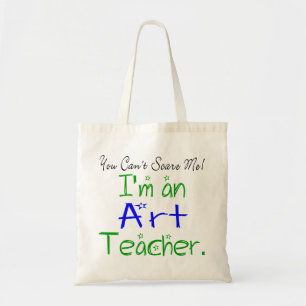 Du kan inte Skrämma mig Cute Art Teacher Tygkasse