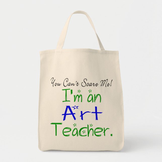 Du kan inte Skrämma mig Cute Art Teacher Tygkasse (Framsidan)