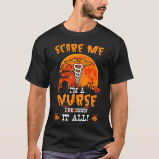Du kan inte Skrämma mig Im A Nurse Pumpkin Hallowe T Shirt