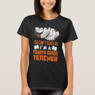 Du kan inte Skrämma mig Iu2019m A Fjärde Klass Lär T Shirt