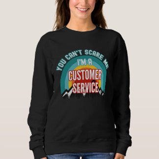 Du Kan Inte Skrämma Mig Jag Är En Kundtjänstrepres T Shirt