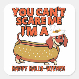DU KAN INTE SKRÄMMA MIG, JAG ÄR EN LYCKLIG HALLOWI FYRKANTIGT KLISTERMÄRKE