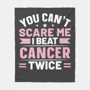 Du kan inte Skrämma mig, jag slår cancer två gånge Fleecefilt