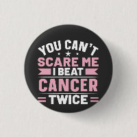 Du kan inte Skrämma mig, jag slår cancer två gånge