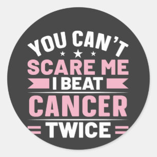 Du kan inte Skrämma mig, jag slår cancer två gånge Runt Klistermärke