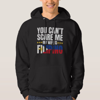 DU KAN INTE SKRÄMMA MIG MIN WIFE ÄR FILIPINO HOODIE