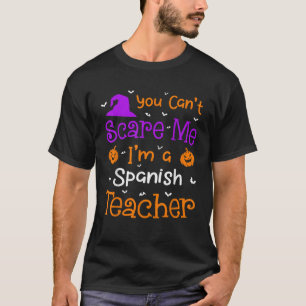 Du kan inte Skrämma mig Shirt Funny Spain Hal T