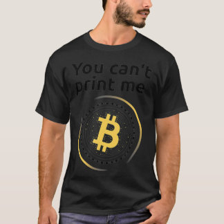 du kan inte skriva ut mig Krypto som betalningsmed T Shirt