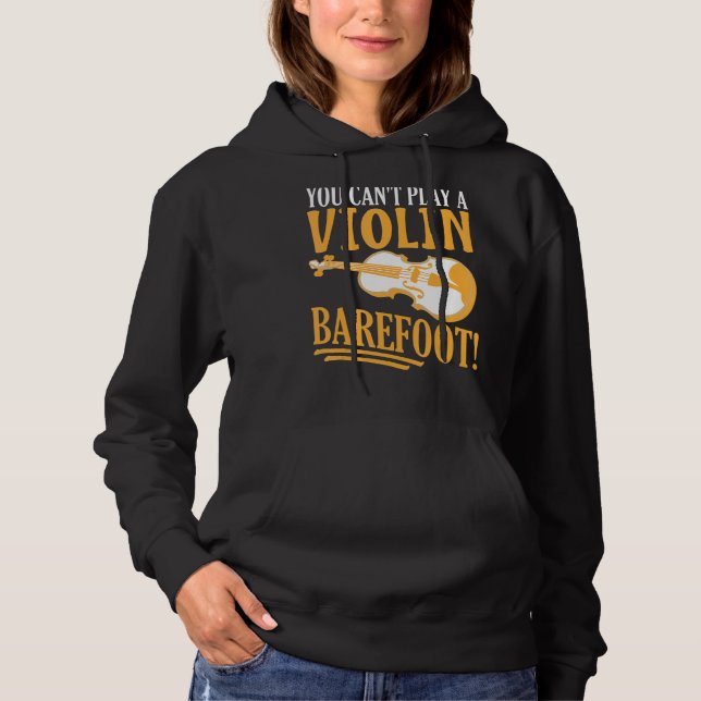 Du kan inte spela en Violin Barefoot! För våldsver T Shirt (Framsida)