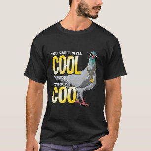 Du kan inte stava Coola utan Coo Funny Pigeon Pun T Shirt