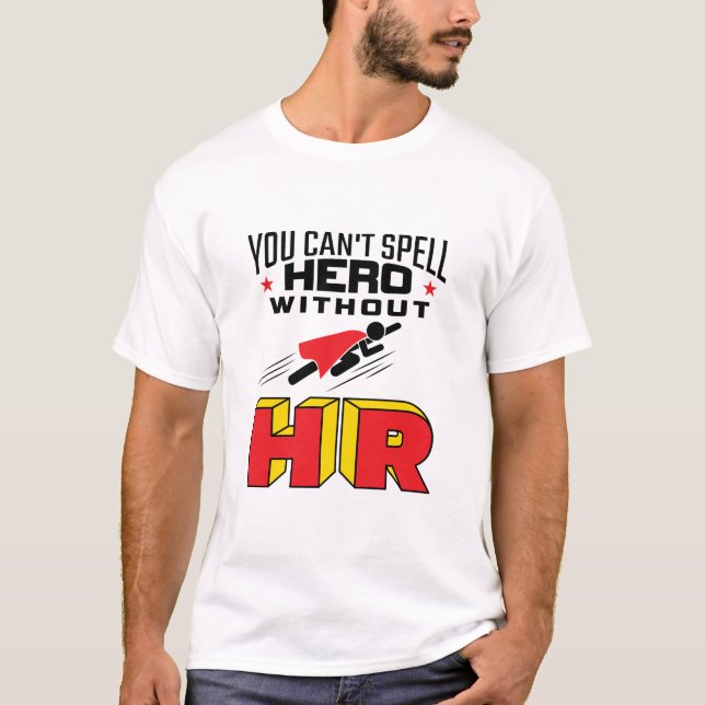 Du kan inte stava Hero utan HR T Shirt (Framsida)