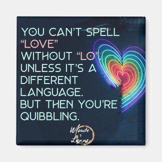 Du kan inte stava kärlek utan lo magnet