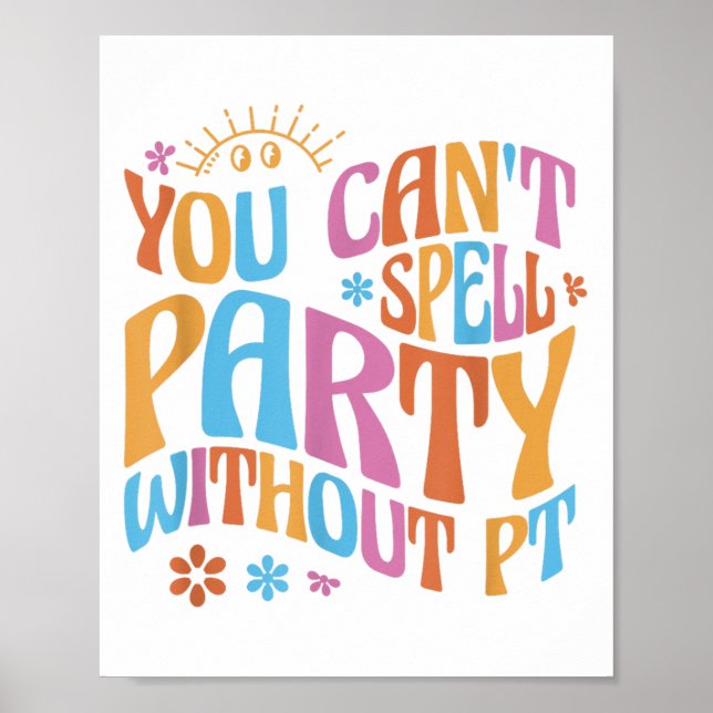 Du kan inte stava Party utan Pt Fysioterapi  Poster (Framsidan)