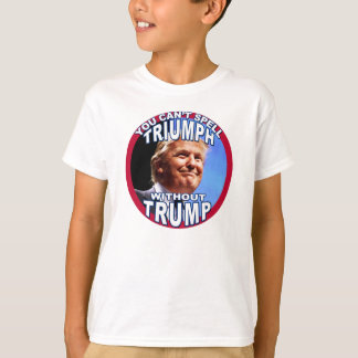 Du kan inte stava TRIUMF utan TRUMFför barn Tee