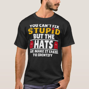 Du kan inte stöta, men hattarna gör det enkelt t shirt
