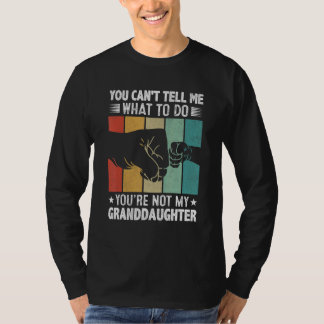 Du kan inte tala om för mig vad jag ska göra, du ä t shirt