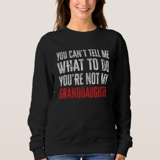 Du kan inte tala om för mig vad jag ska göra, du ä t shirt
