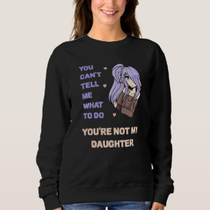 Du kan inte tala om för mig vad jag ska göra, du ä t shirt
