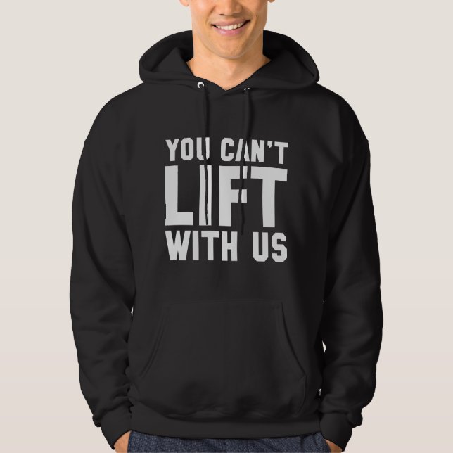 Du Kan Inte Träna Med Oss Hoodie (Framsida)