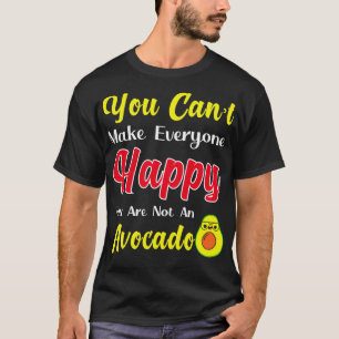Du kan inte tvinga alla lycklig.. Du är ingen avoc T Shirt