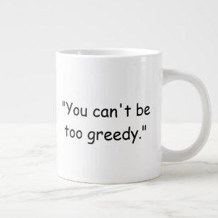 Du Kan Inte Vara För Girig Trump Kaffe Mugg Jumbo Mugg