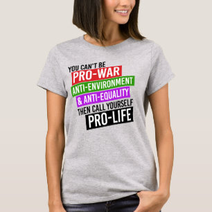 DU KAN INTE VARA PRO-KRIG OCH PRO-LIV T SHIRT