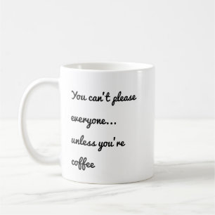 Du kan inte vara snäll mot alla om du inte är kaff kaffemugg