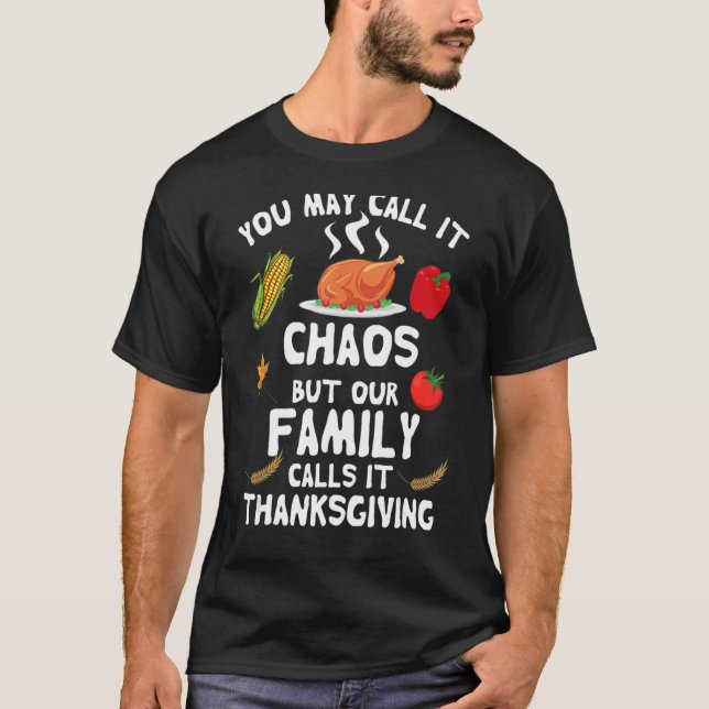 Du kan kalla det, men vår familj kallar det Thanks T Shirt (Framsida)