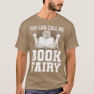 Du kan kalla mig Bok Fairy Librarian Bok Älskare R T Shirt