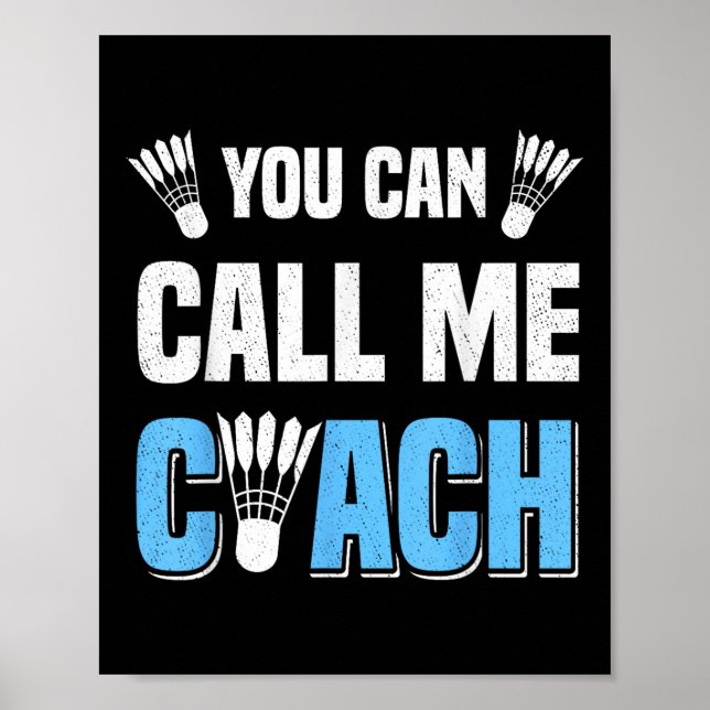 Du kan kalla mig Coach Badminton Player Crossminto Poster (Framsidan)