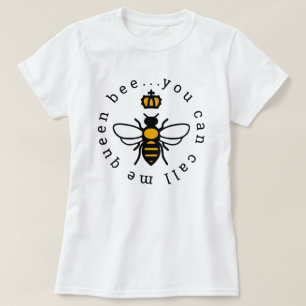 Du kan kalla mig drottning Bee T Shirt