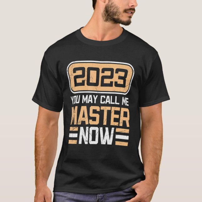 Du kan kalla mig "master"-examen nu t shirt (Framsida)