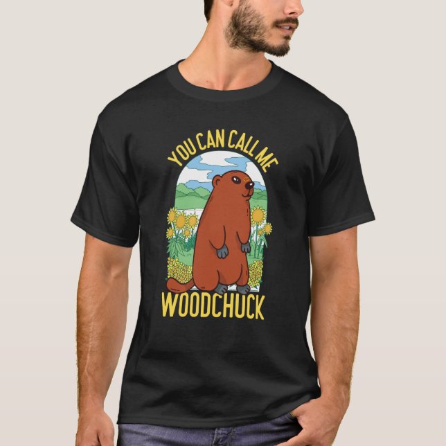Du kan kalla mig Woodchuck T Shirt (Framsida)