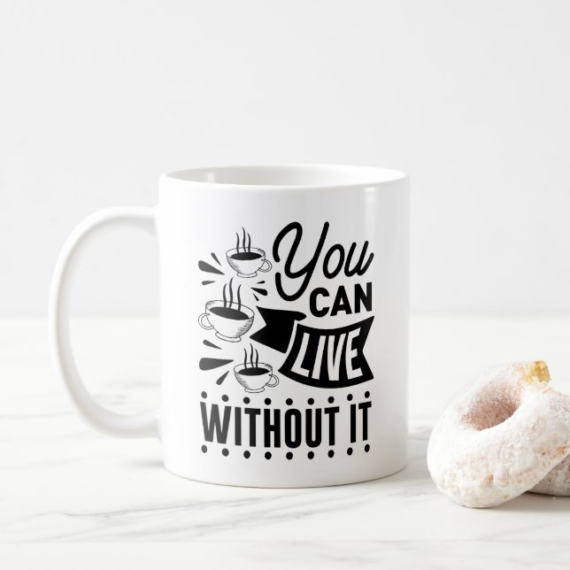 Du Kan Klara Dig Utan Det Kaffemugg (Med munk)