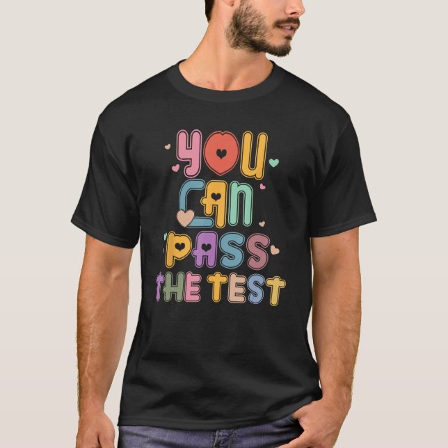 Du Kan Klara Testet Rocka Testet Provdagen Te T Shirt (Framsida)