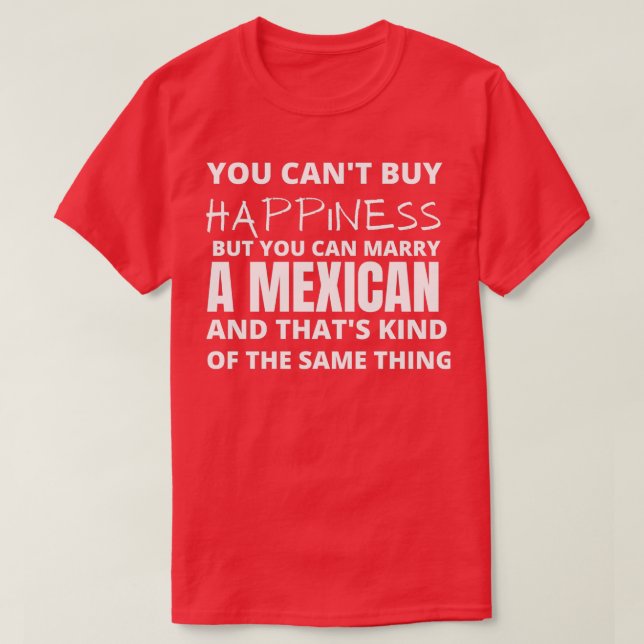 DU KAN KÖPA HÄRSKILJER MEN DU KAN MARRY MEXICAN T SHIRT (Design framsida)