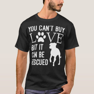 Du kan köpa Kärlek, men det kan räddas Hund Rescu T Shirt