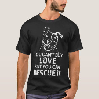 Du kan köpa Kärlek, men du kan Rädding det. T Shirt