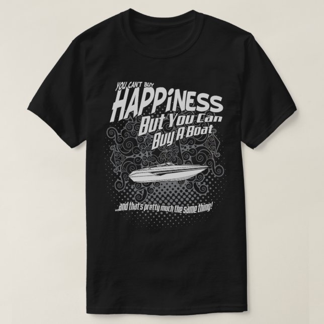 Du kan köpa lycka, men du kan köpa en båt t shirt (Design framsida)