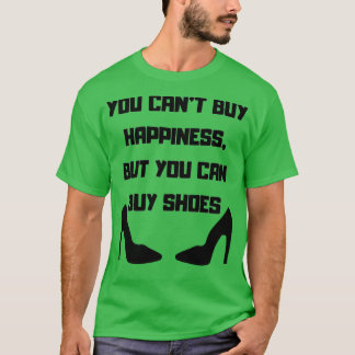 Du kan köpa lycka, men du kan köpa skor t shirt