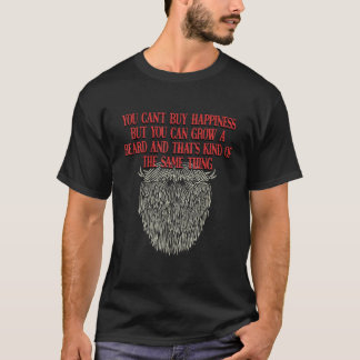 Du kan köpa lycka, men du kan odla skägg t shirt