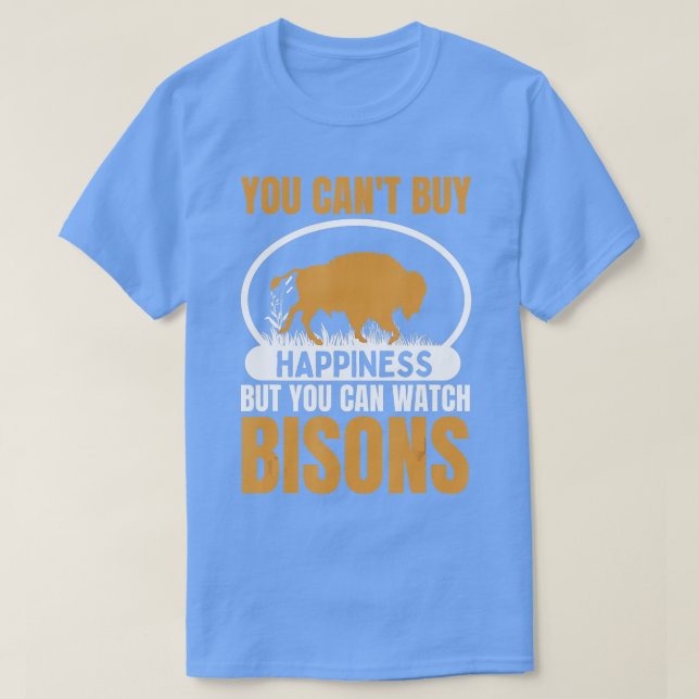 Du kan köpa lycka, men du kan titta på Bisons Bu T Shirt (Design framsida)