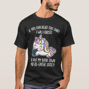 Du kan läsa det här jag tvingades lägga min B T Shirt