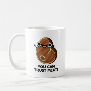 Du kan lita på Kött Funny Steak Pun Kaffemugg