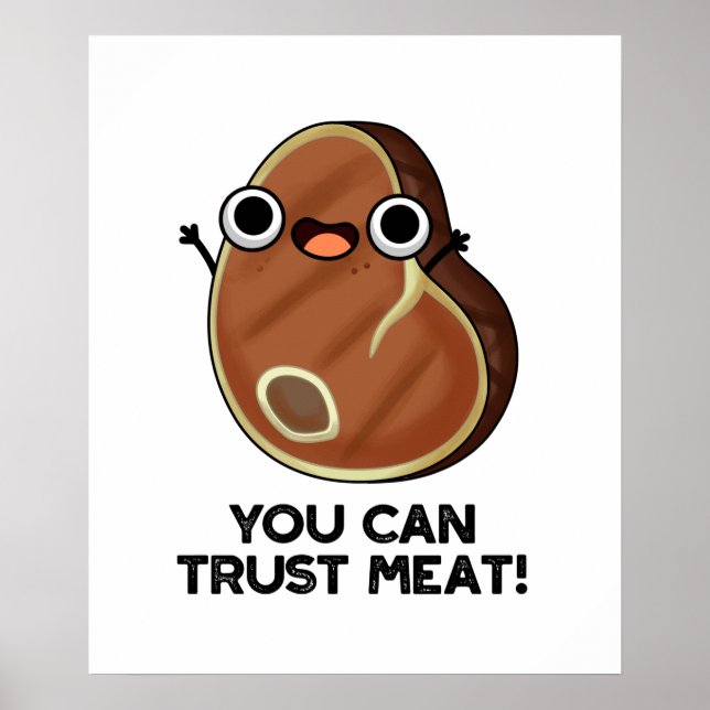 Du kan lita på Kött Funny Steak Pun Poster (Framsidan)