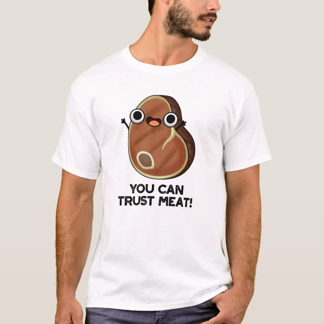 Du kan lita på Kött Funny Steak Pun T Shirt (Framsida)