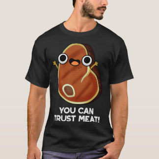 Du kan lita på Kött Funny Steak Pun T Shirt